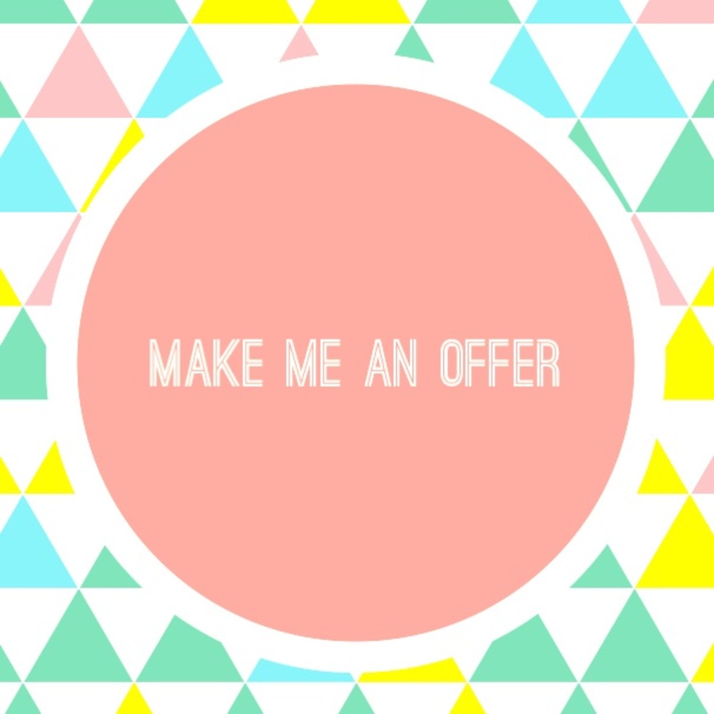 Don't miss out, make me an offer!!