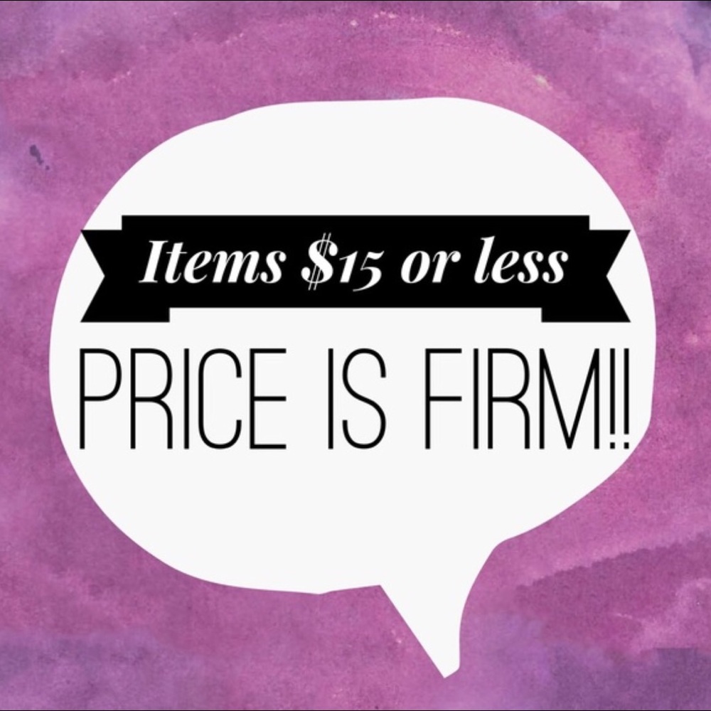 $15 or less is FIRM on price