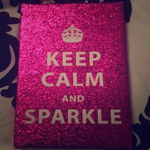Keep Calm and Sparkle room decor