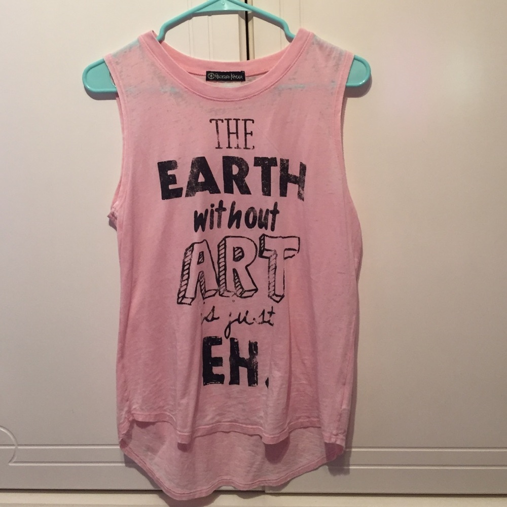 The Earth Without Art is Just Eh Pink Tank Top