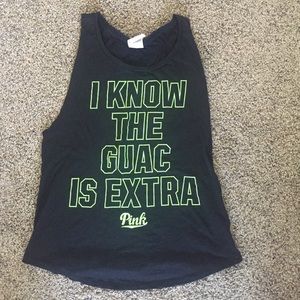 "I know the guac is extra" PINK tank