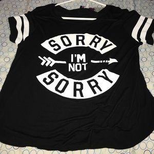 "Sorry I'm not sorry" tee