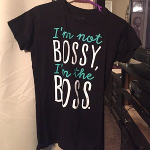 I'm not Bossy, I'm the Boss (black) T-shirt