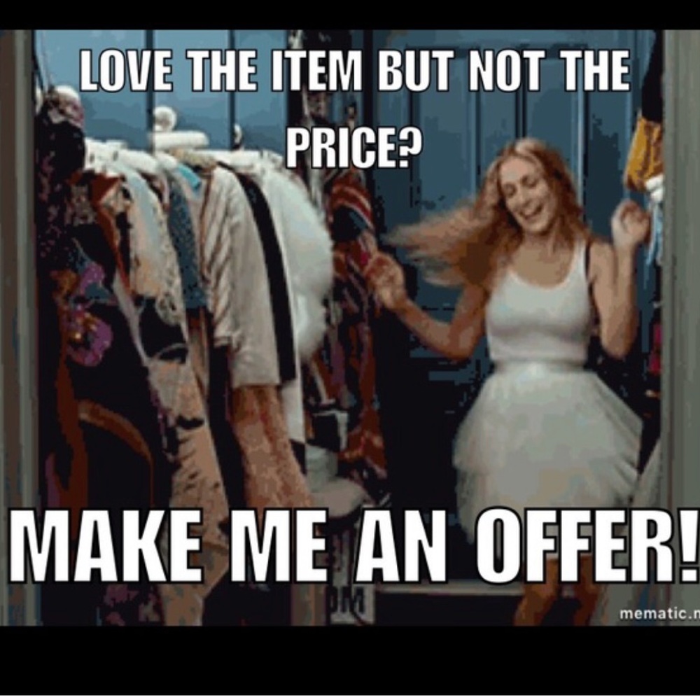 Make an offer!!! Reasonable... lol