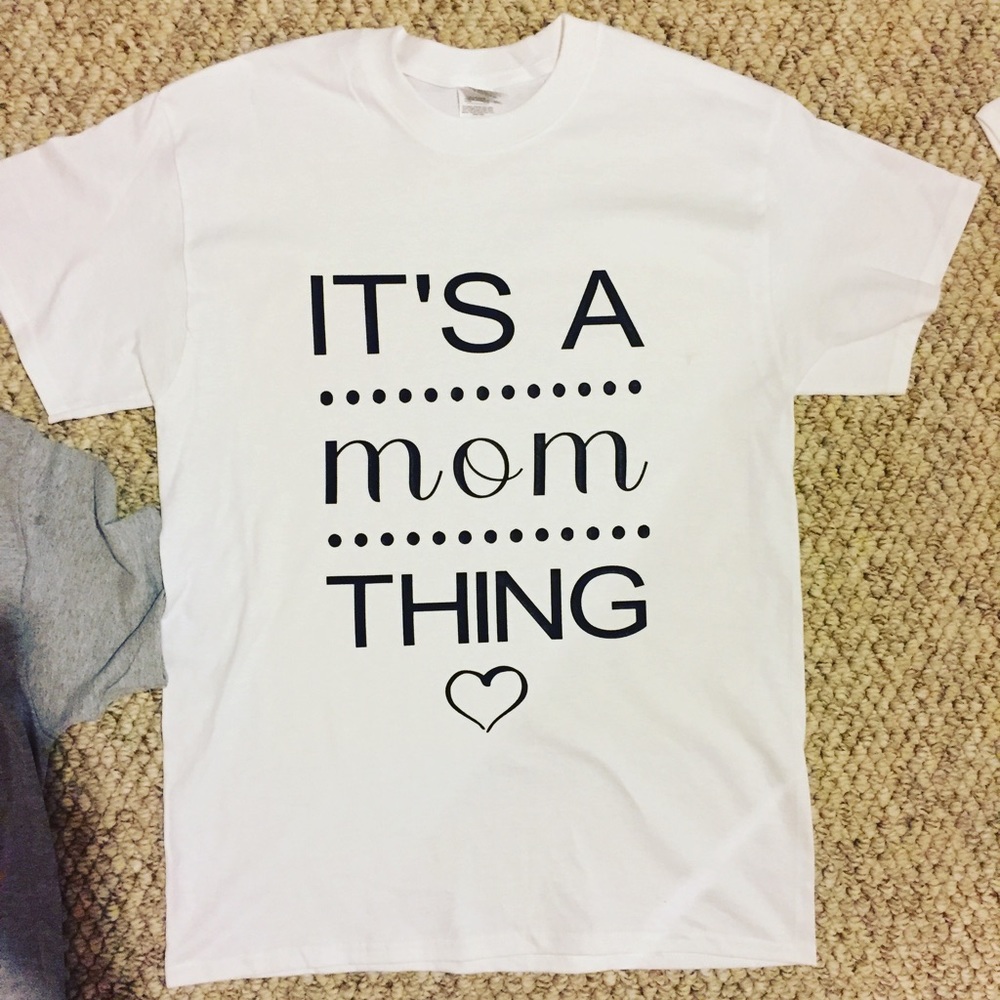 It's a mom thing t shirt