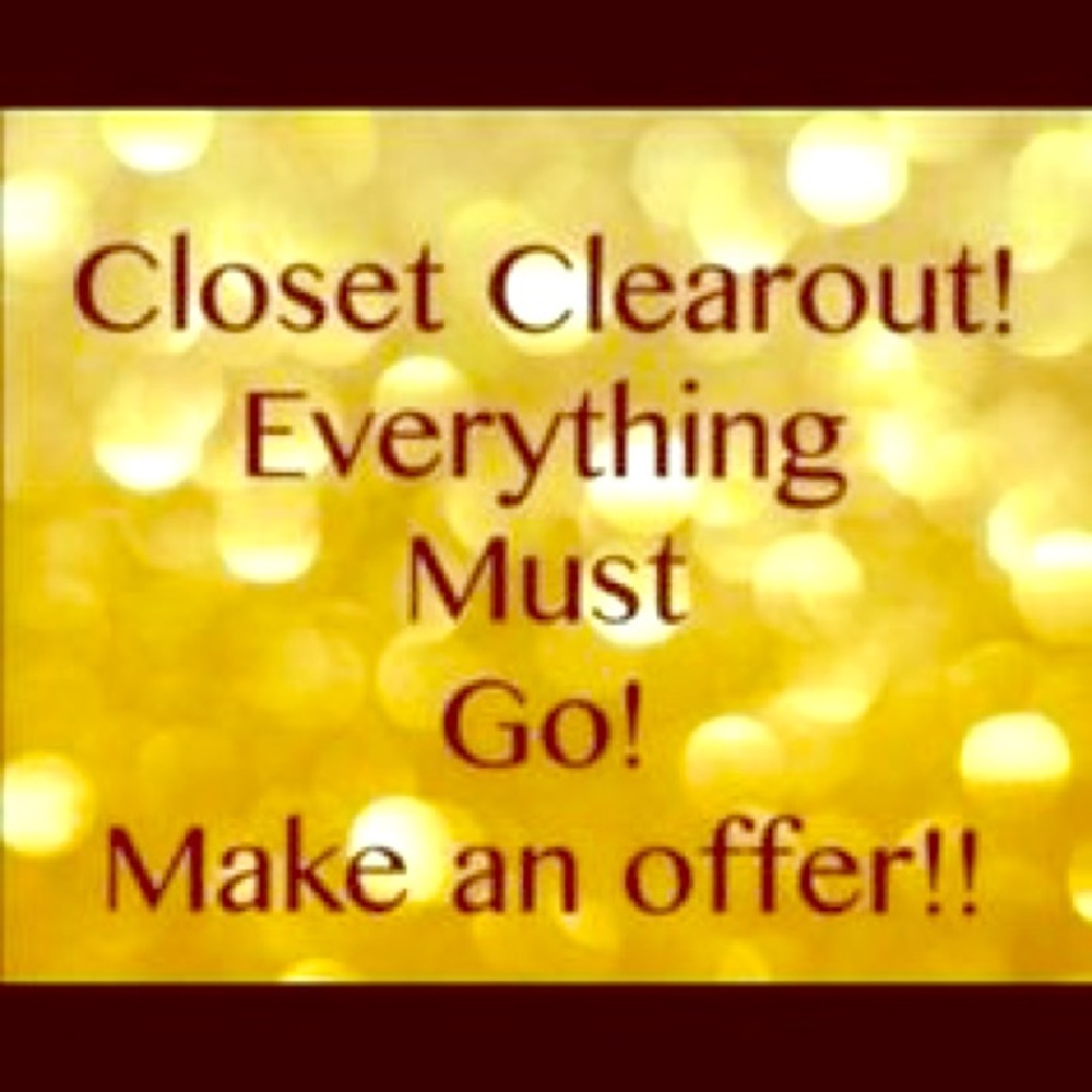 EVERYTHING MUST GO!!!