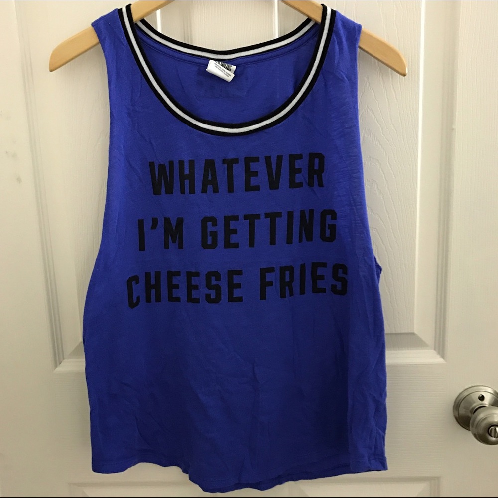 Whatever, I'm getting cheese fries!