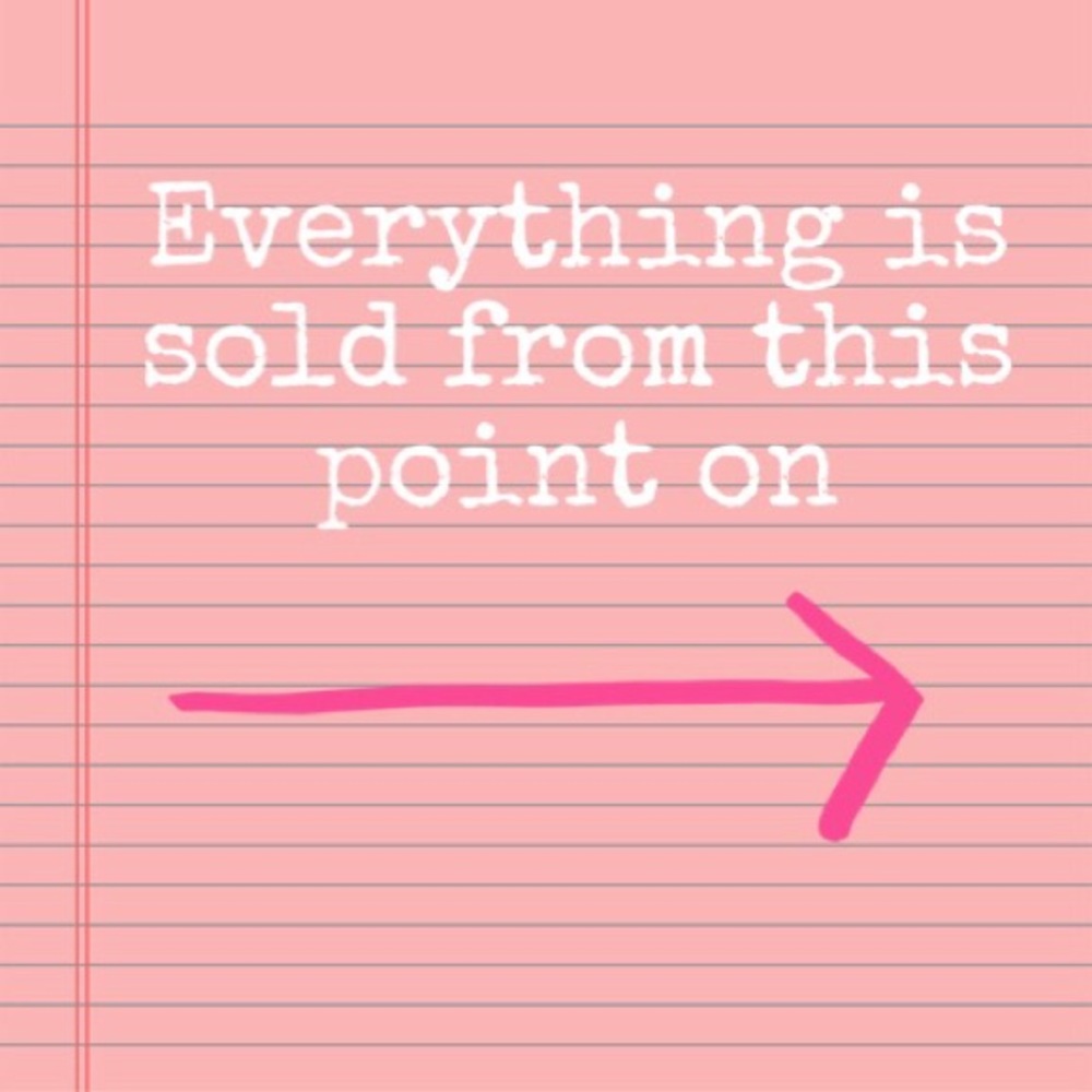 Everything is sold past this point