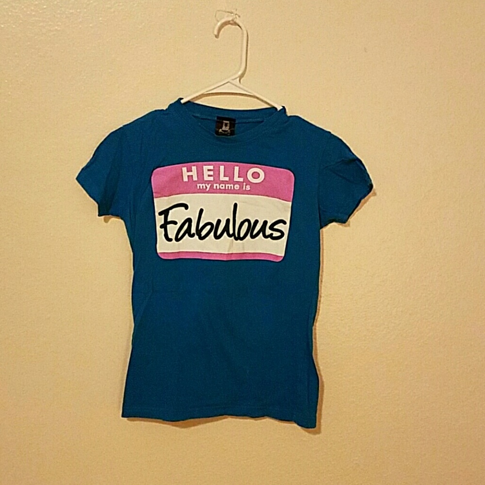 DIRTY SHIRTY "hello I'm fabulous"