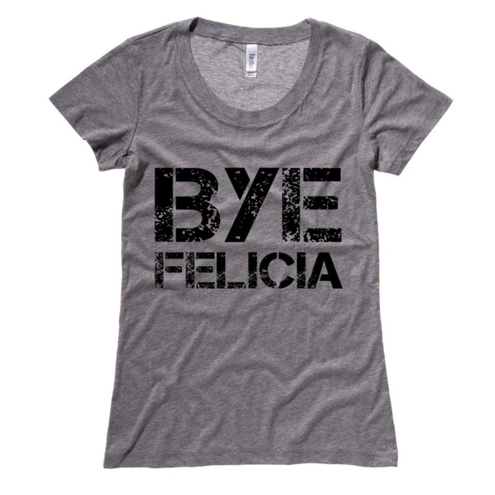Bye Felicia Grey Crew Neck