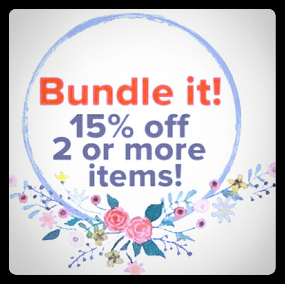 Bundle 2 or more items and get 15% off!!