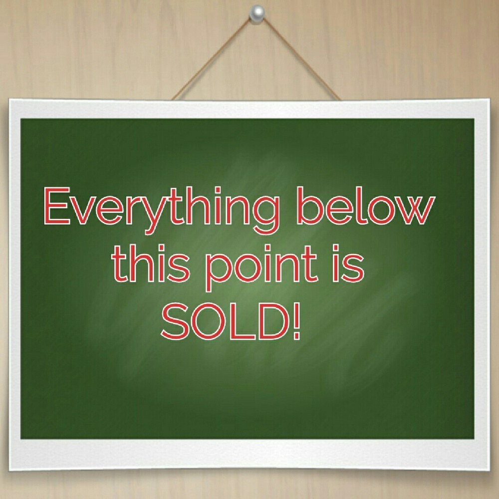 Everything Sold after this point!