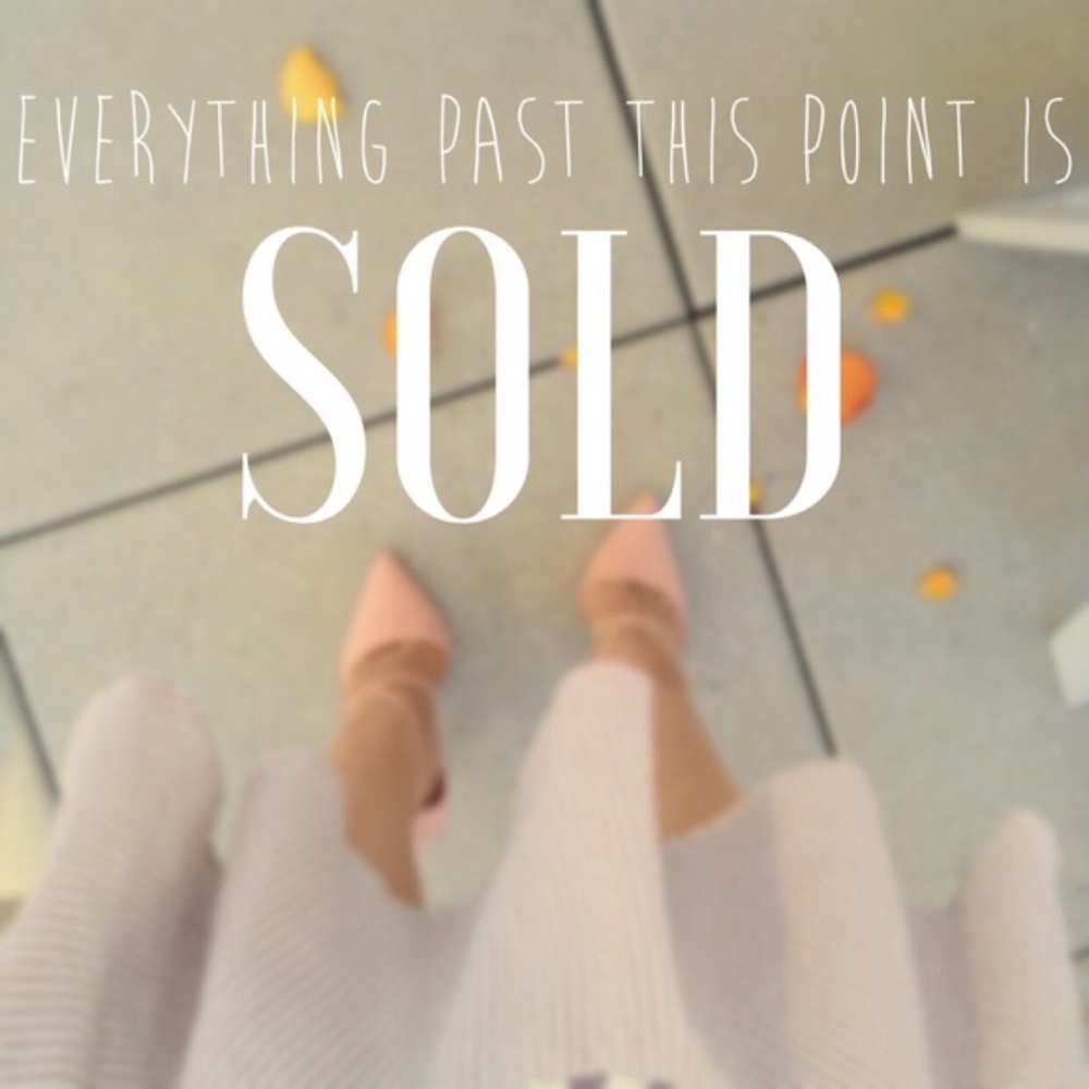  SOLD past this point 