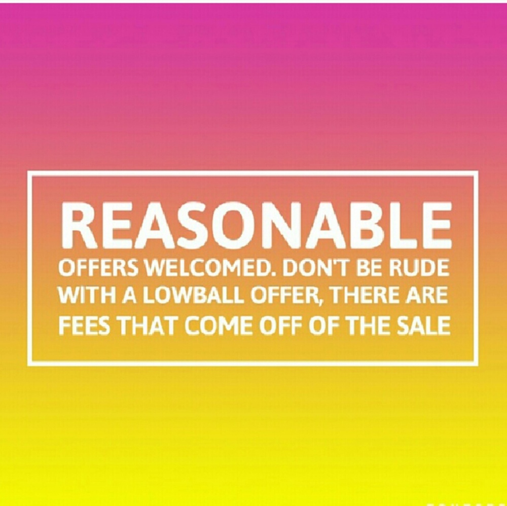 No low ballers. I run a business not a yard sale.
