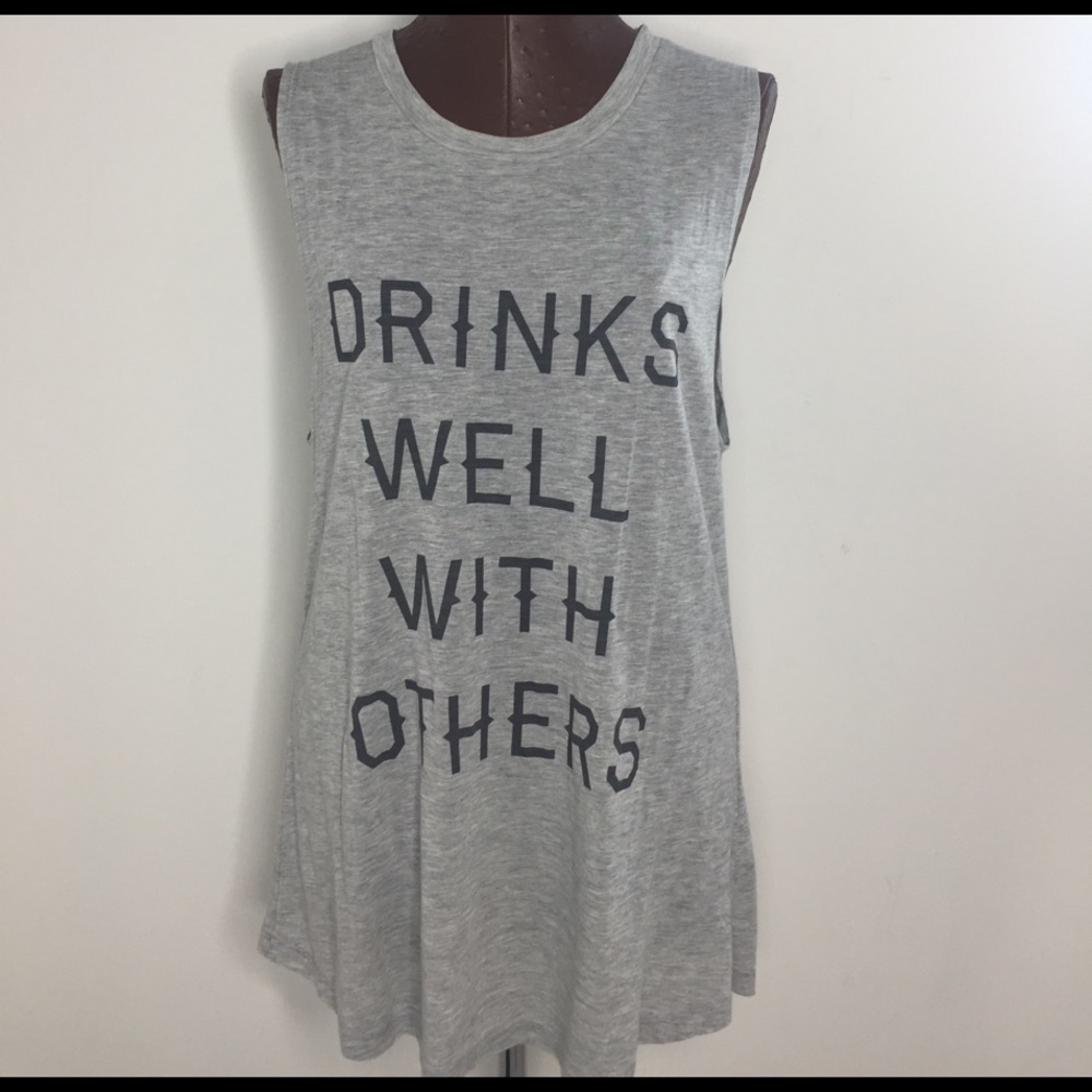 "Drinks well with others" Tank