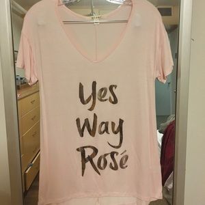 "Yes way rosé!" shirt!