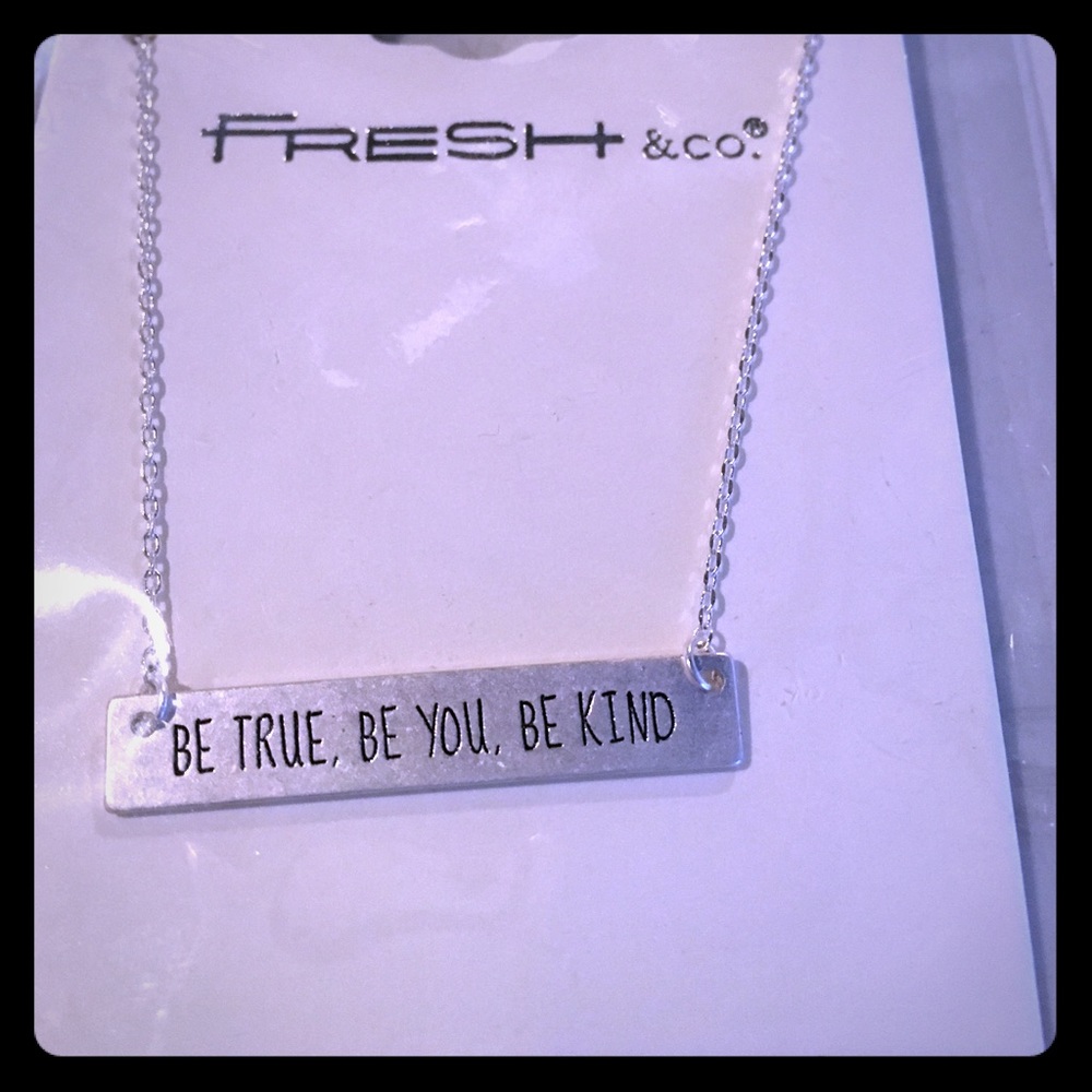 Be True Be Kind Be You Necklace