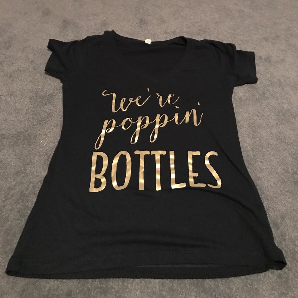 We're Poppin' Bottles TShirt