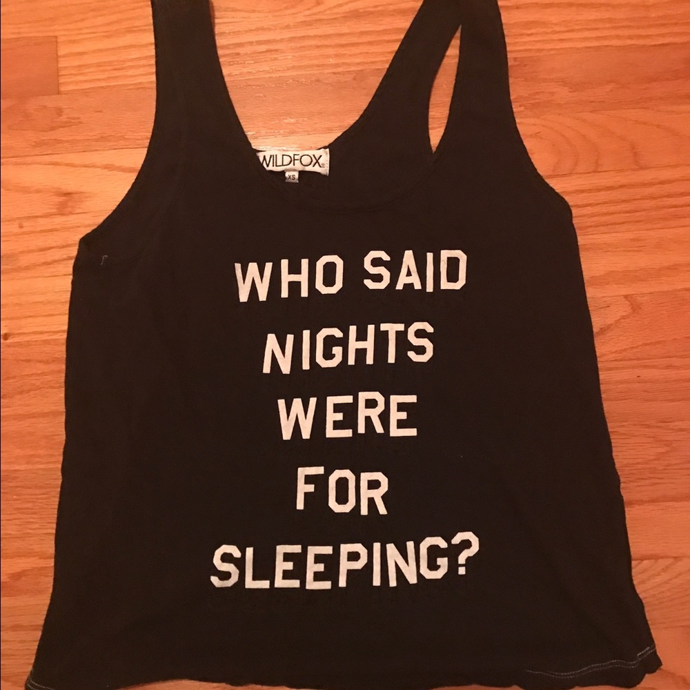 Wildfox "Who Said Nights Were For Sleeping?" tank