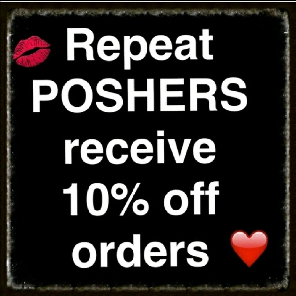 🎉WAYS 2 SAVE! Repeat poshers save 10% off!