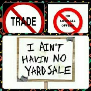 No Trades * No Lowballers