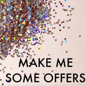 Don't be shy! Make an offer!!!