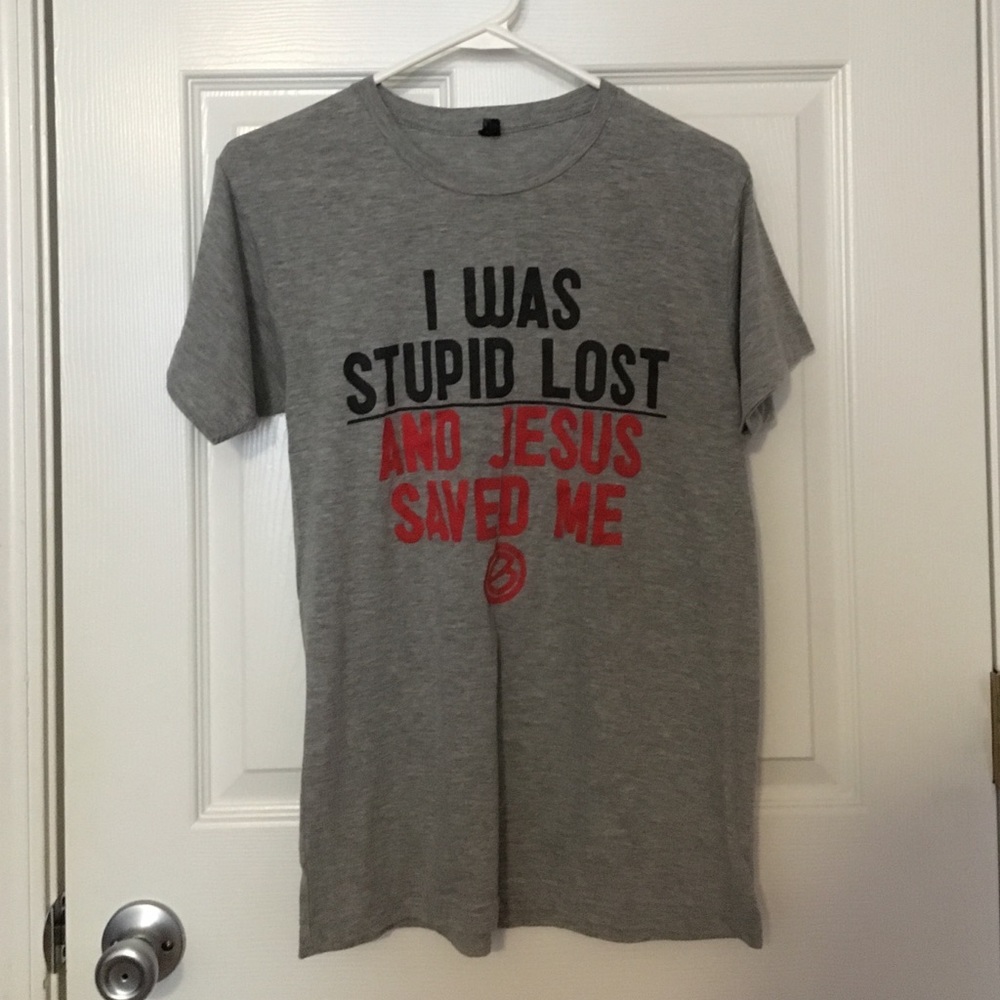 I Was Stupid Lost And Jesus Saved Me