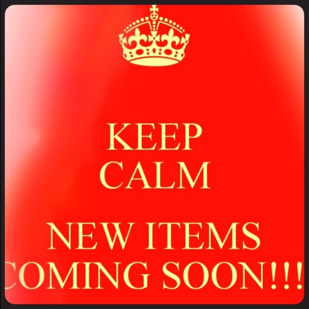 NEW ITEMS WILL BE COMING SOON