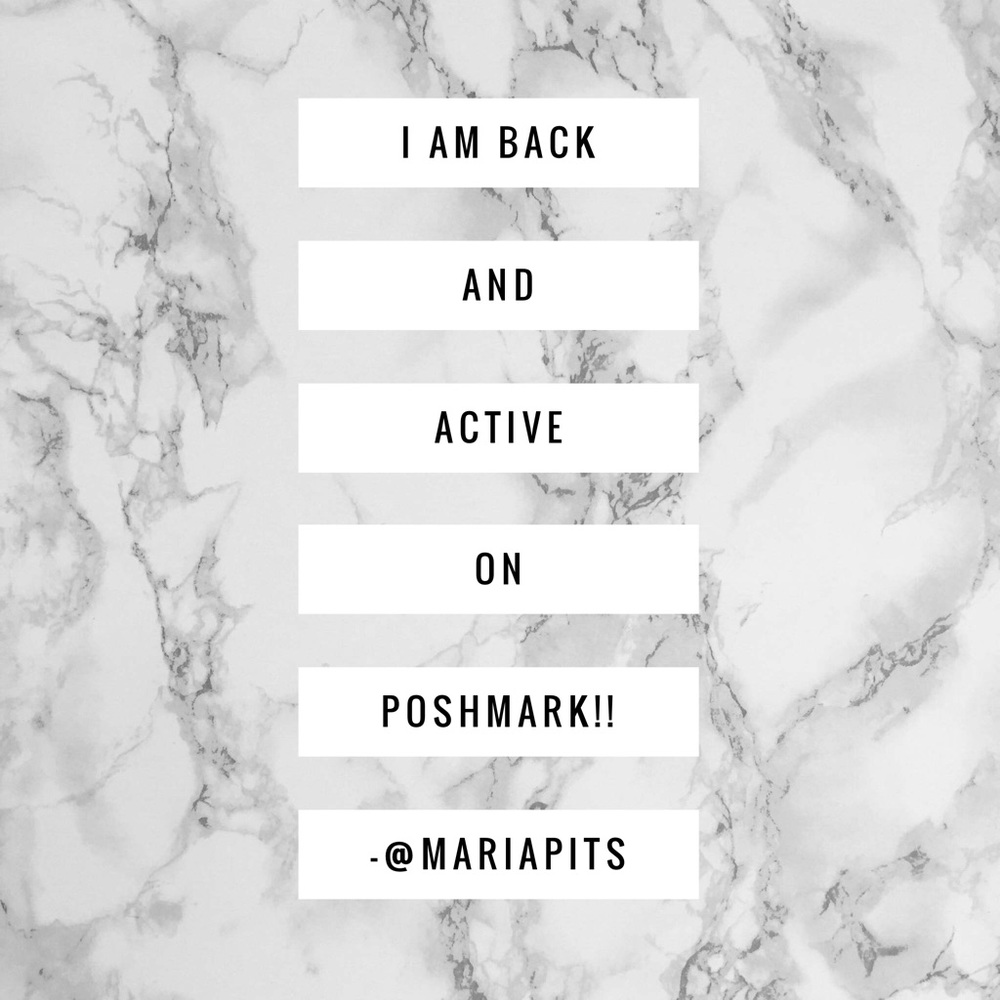 I AM BACK AND ACTIVE ON POSHMARK!!!