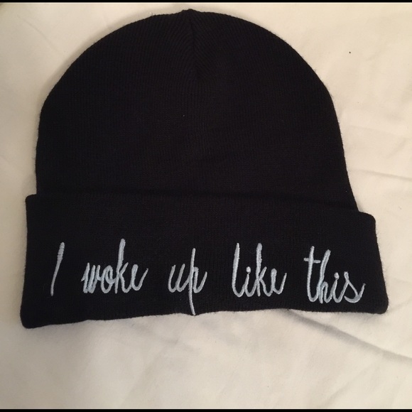 Accessories - NWOT I woke up like this Beanie
