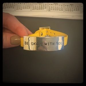 "Be okay with you" bracelet