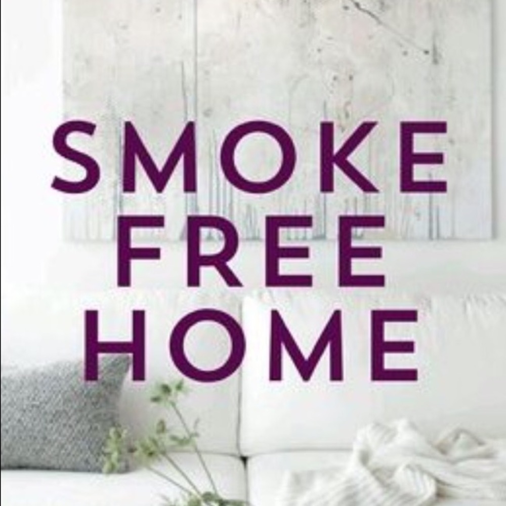 100% Smoke Free Home!