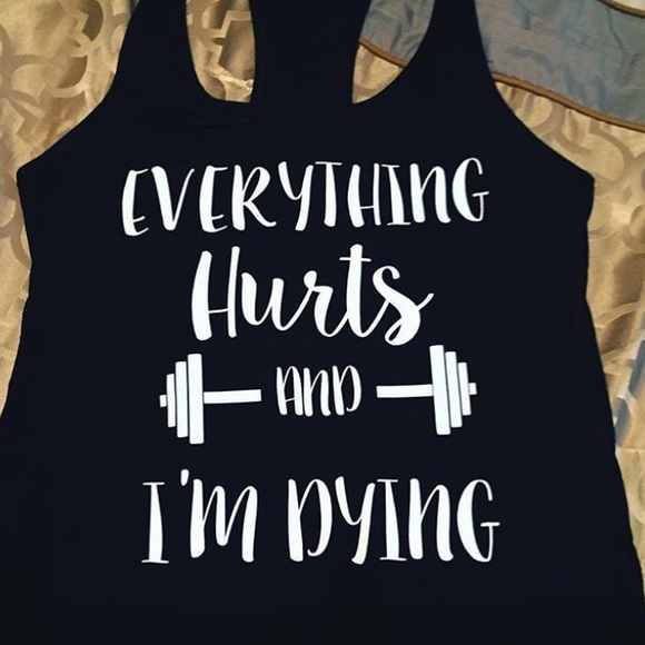 Black Workout tank "Everything hurts & I'm dying" - Picture 1 of 1