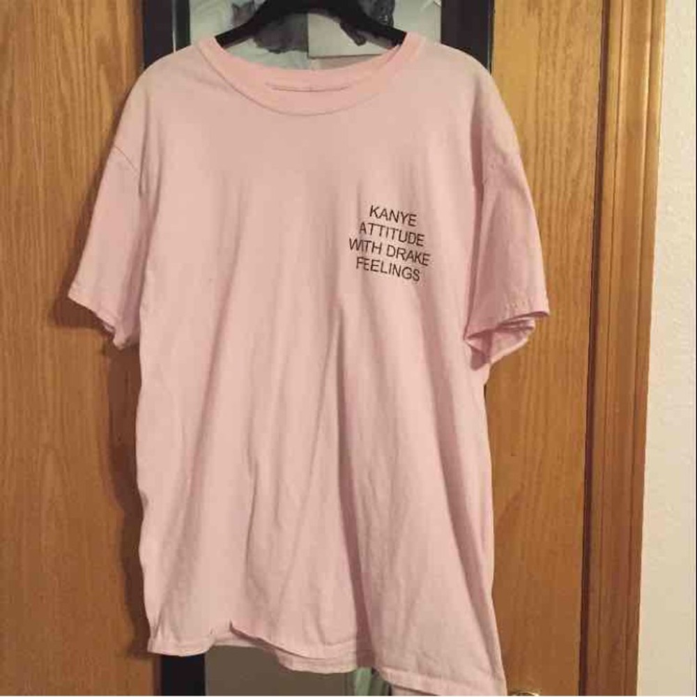 Kanye Attitude With Drake Feelings Shirt