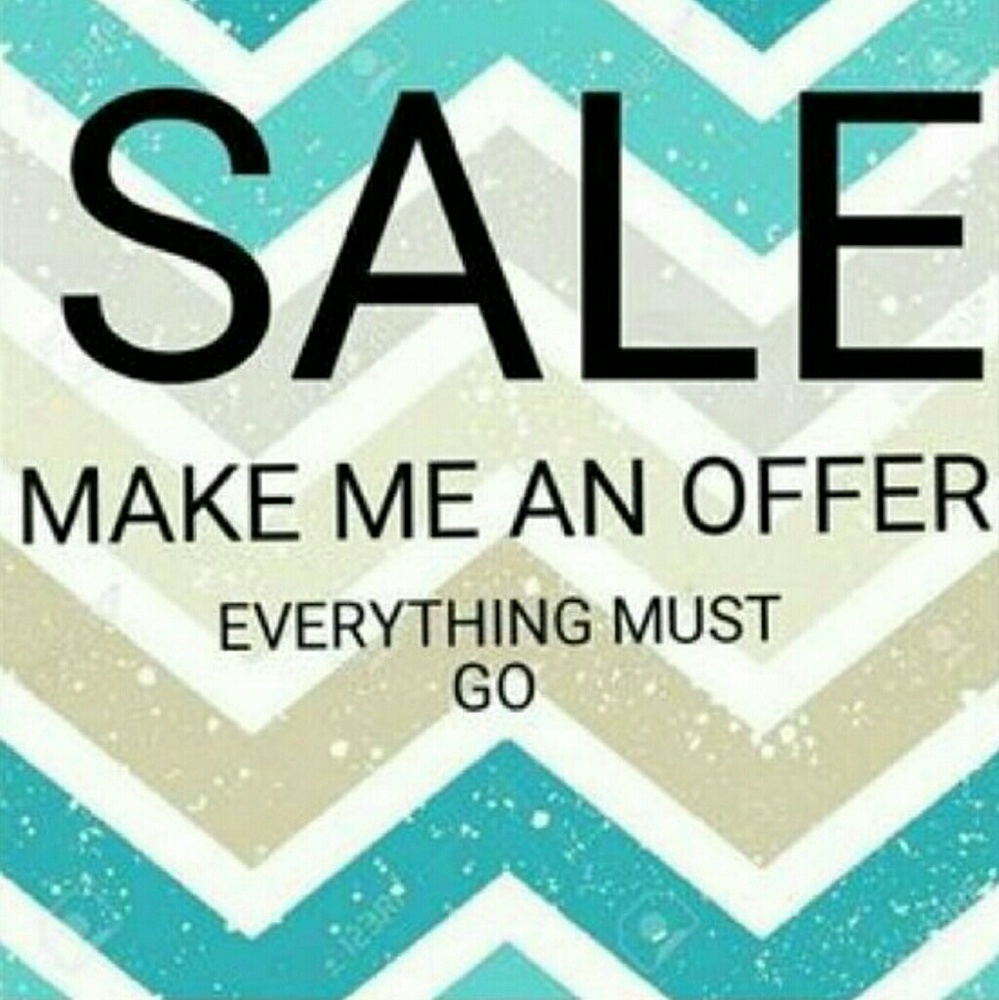 REASONABLE OFFERS EVERYTHING MUST GO