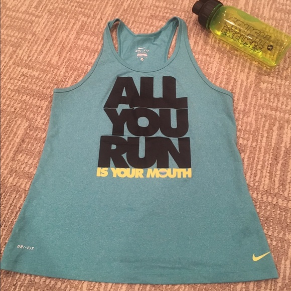 Nike Tops - SALE🎉NIKE RACERBACK YOU RUN YOUR MOUTH TANK