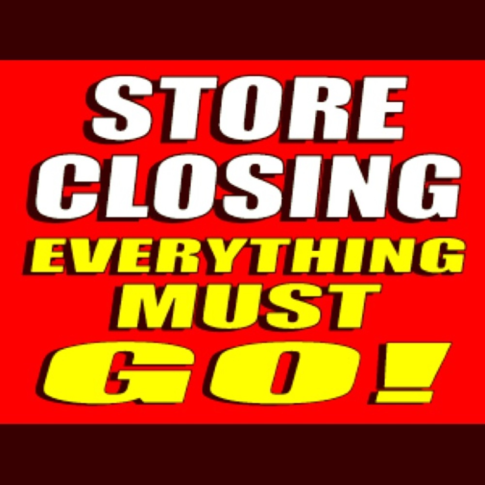 Store Closing Make Offers before Friday!