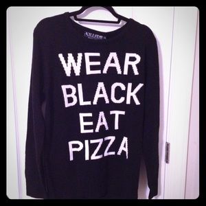 "Wear Black, Eat Pizza" Black Sweater