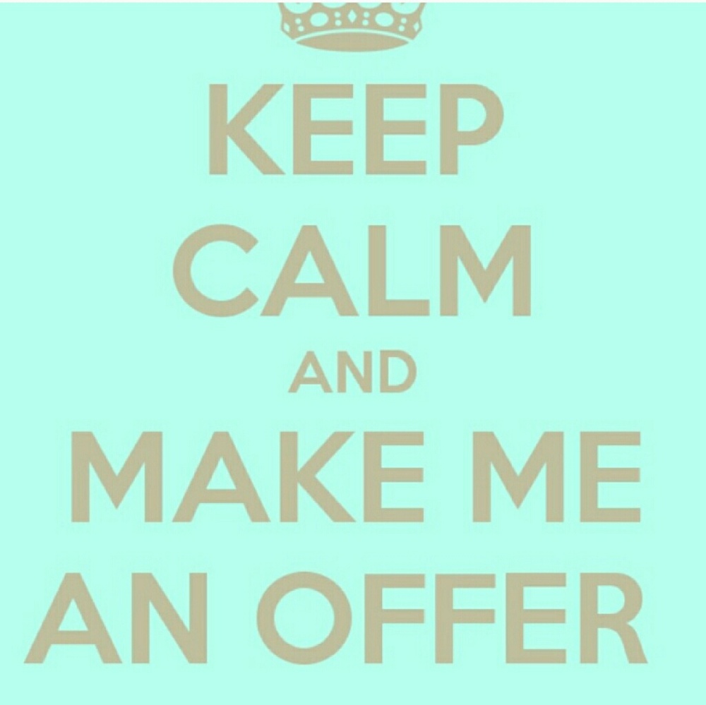 MAKE ME AN OFFER!!!!!