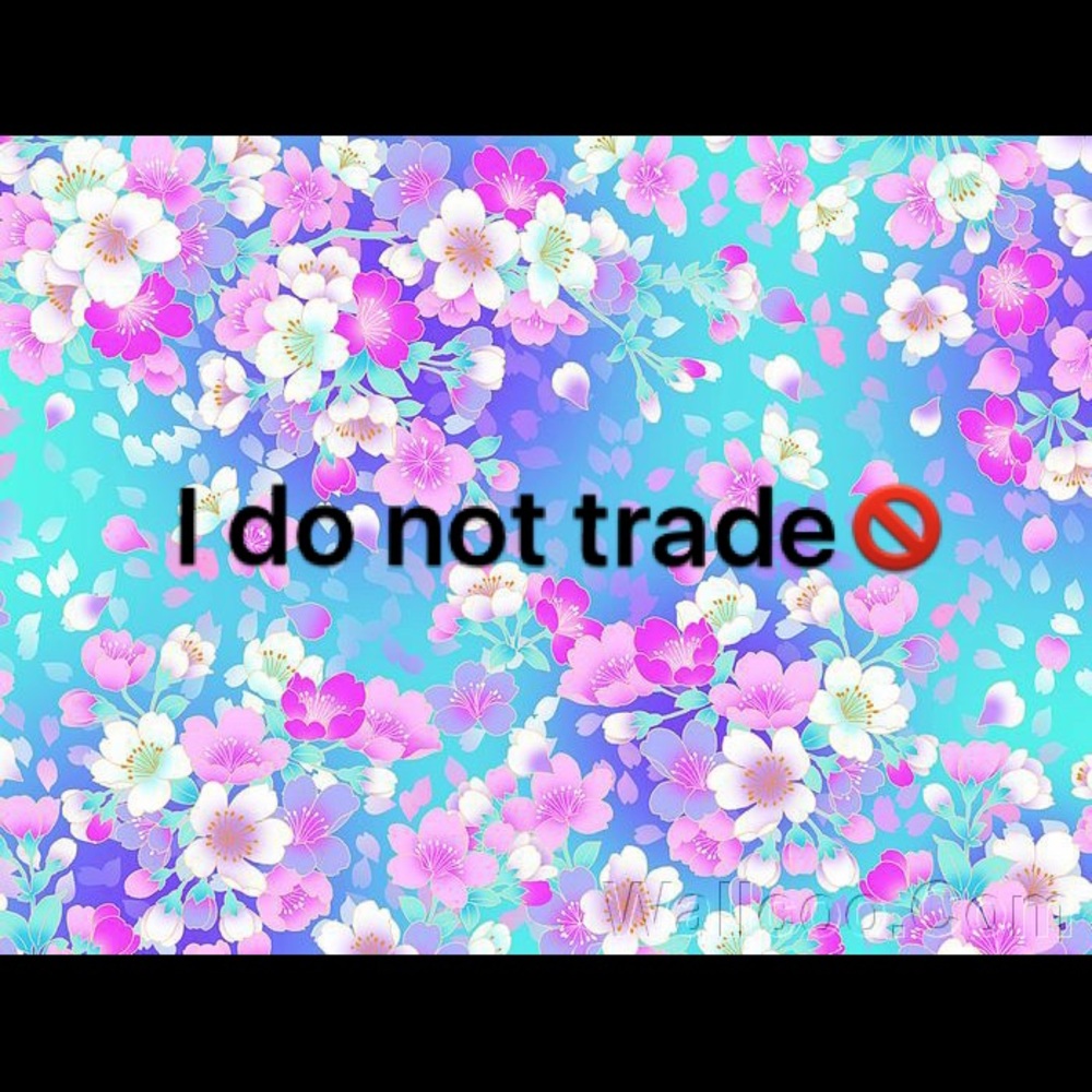 I do not trade 🚫