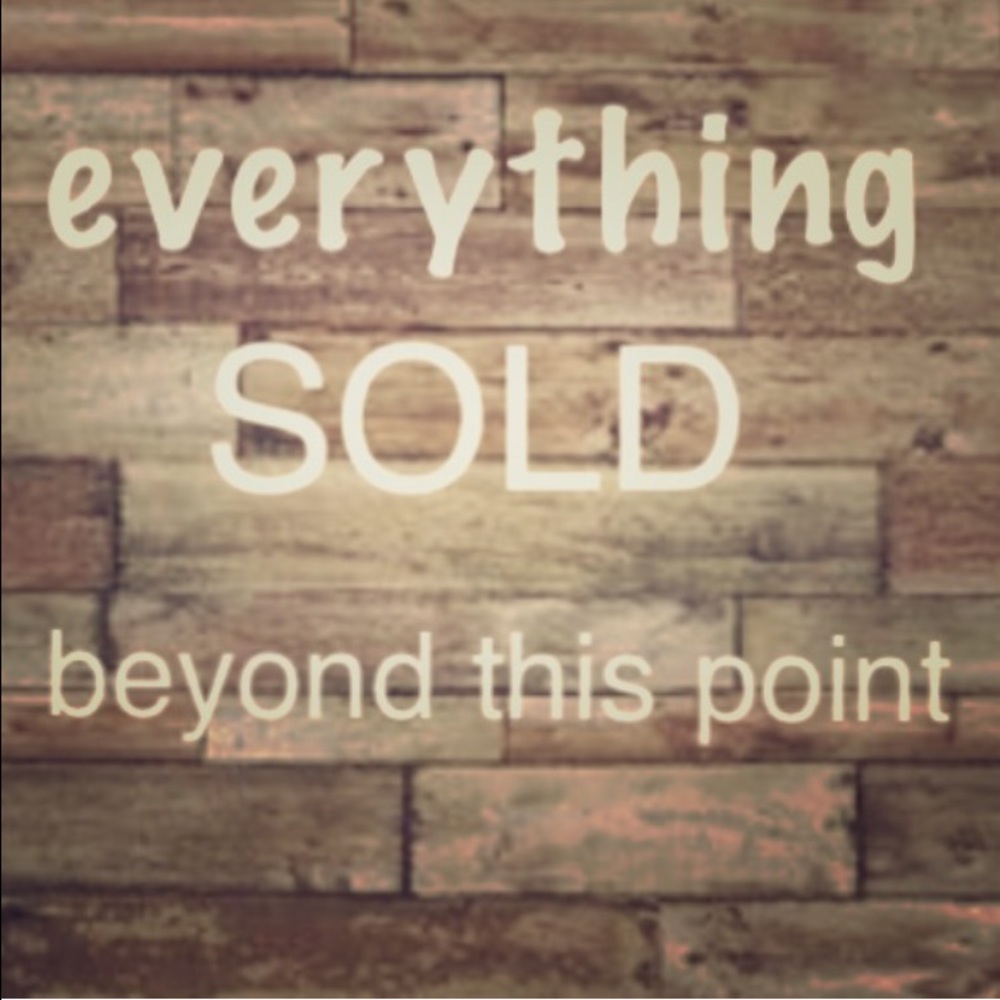 Everything past this point is bought!
