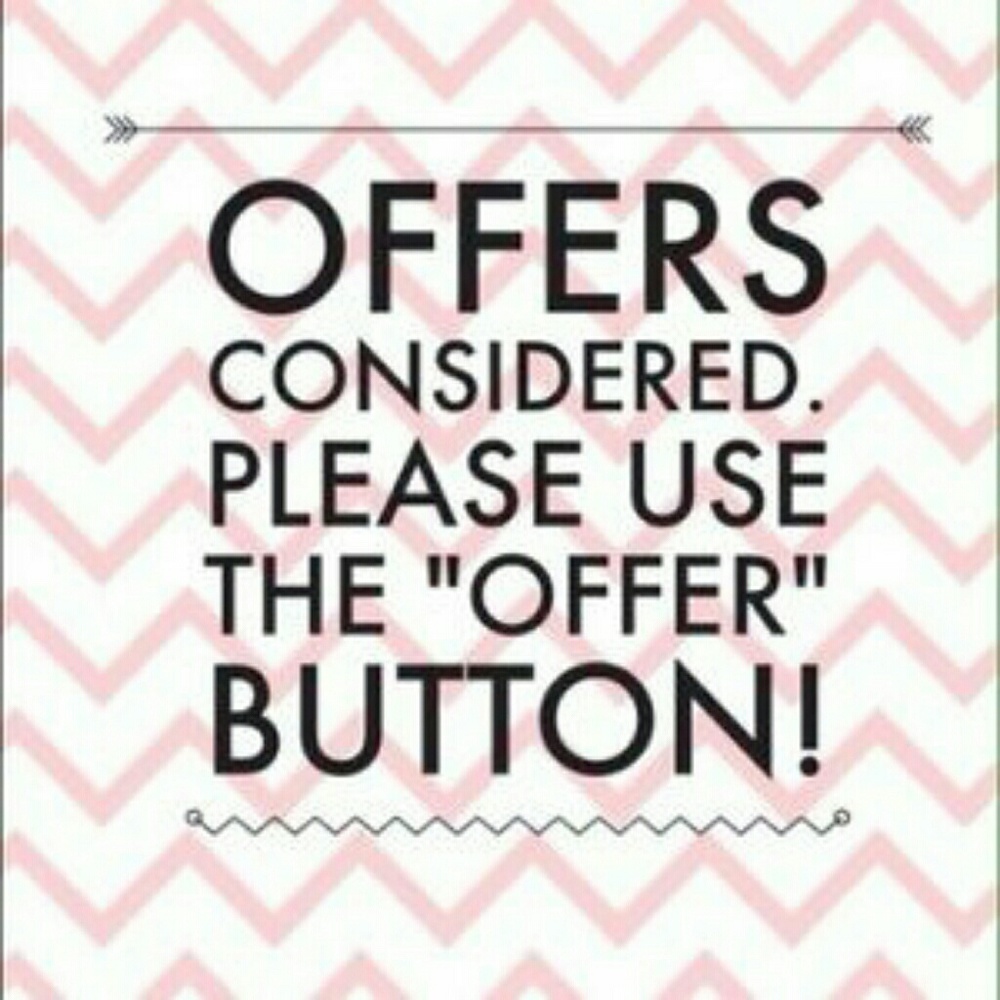 Reasonable Offers Accepted!