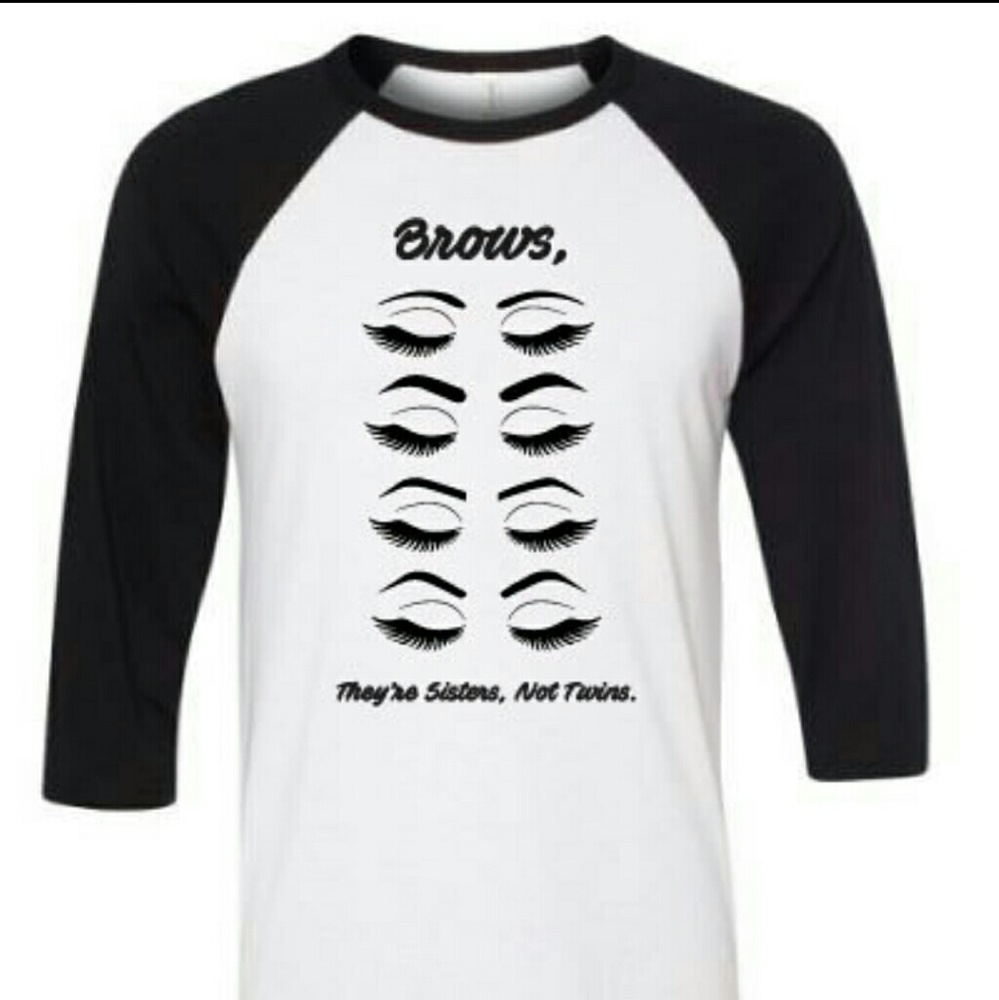 "Brows, they're sisters not twins" baseball tee
