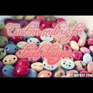 Custom orders