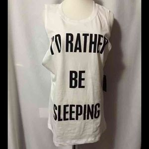 NWOT rather be sleeping muscle top size L