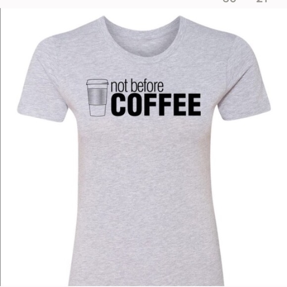 Not Before Coffee Short Sleeve Graphic T-Shirt - Picture 5 of 6