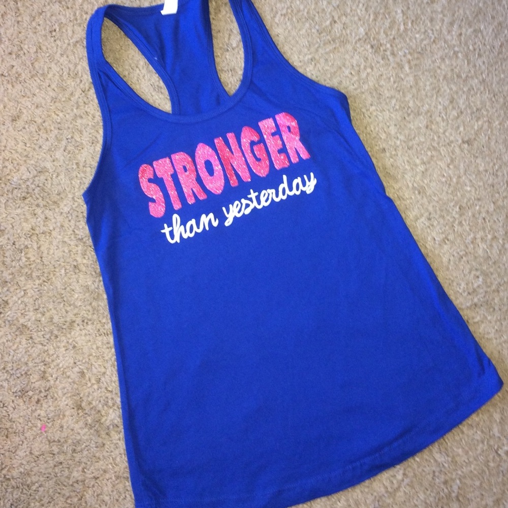 "STRONGER THAN YESTERDAY" royal blue tank