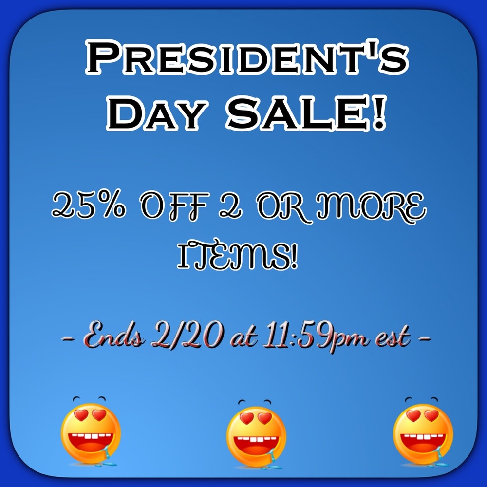 PRESIDENT'S DAY SALE EXTENDED UNTIL noon EST 2/21!