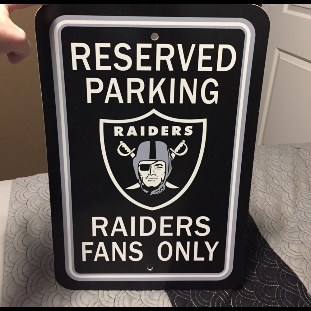 ATTN SPORTS FANS!! *OAKLAND RAIDERS PARKING SIGN*