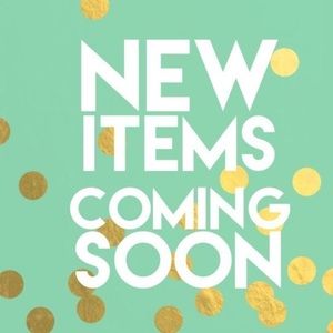 New items coming soon....!